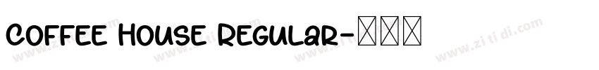 Coffee House Regular字体转换